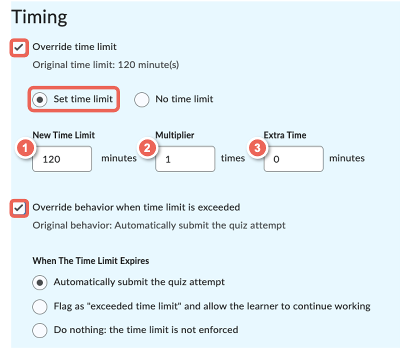 Select override time limit then set time limit for more options