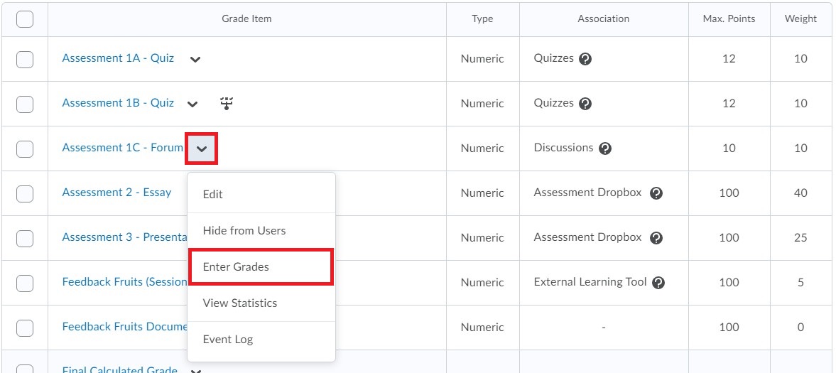 Select the dropdown arrow next to the grade item and select Enter Grades