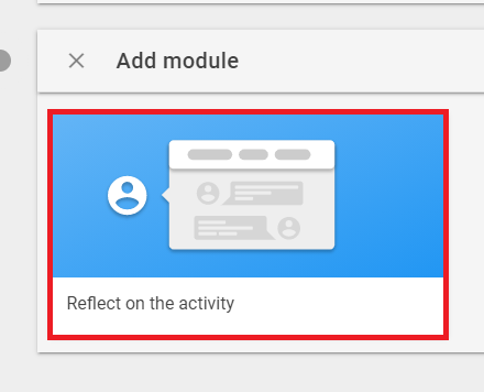 Add Reflect on the Activity Module
