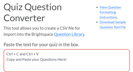 Copy and paste your quiz questions into the quiz question converter tool text box