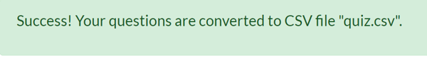 Successful file generation is indicated by a green pop up underneath the convert and clear text buttons