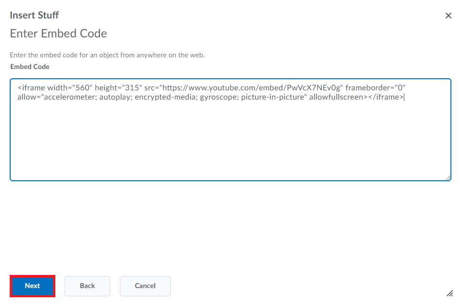 Paste the copied Embed Code into the field provided and click Next.  