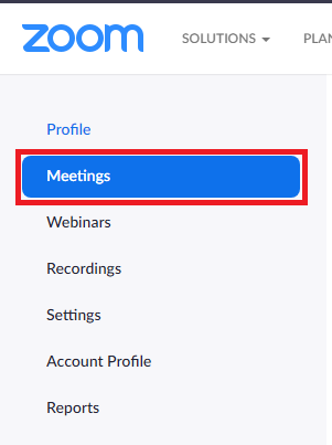 Press the Meetings button in the Zoom Web Portal Site