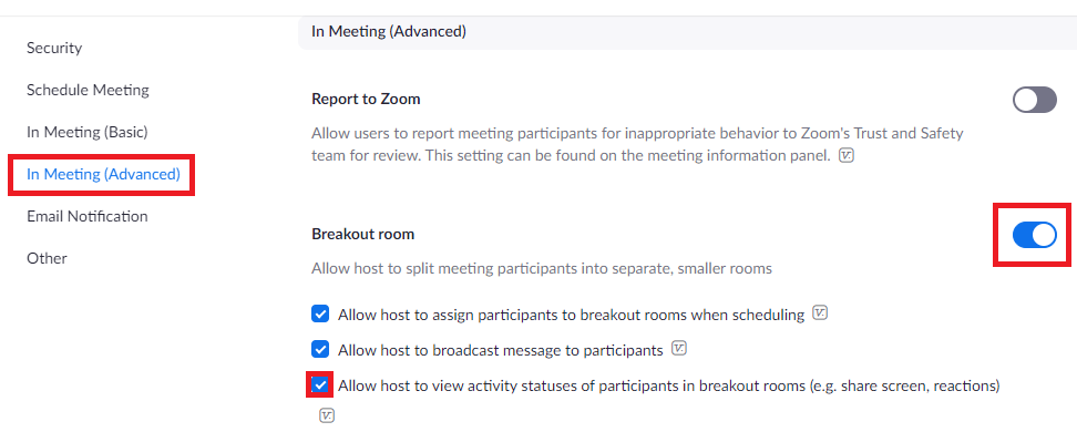 Select In Meeting Advanced and then tick the third option under Breakoutroom